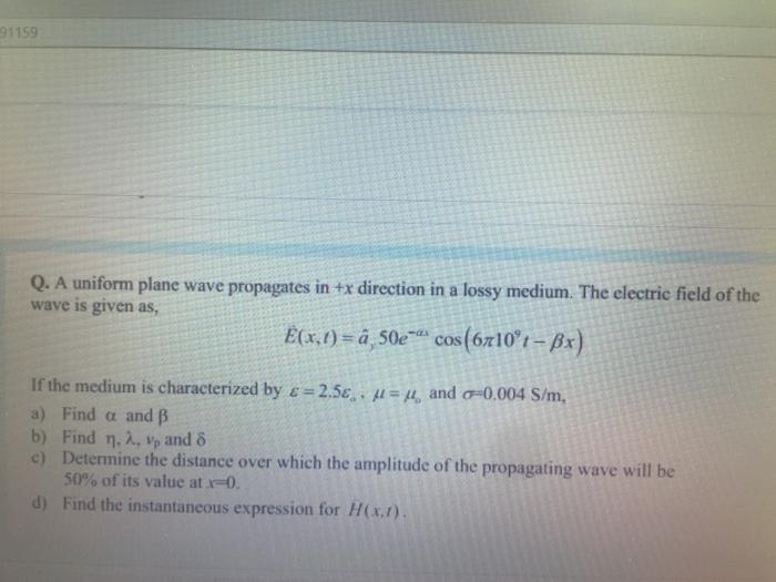 Solved Q A Uniform Plane Wave Propagates In X Dir Chegg Com