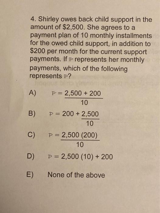 Solved 4. Shirley owes back child support in the amount of