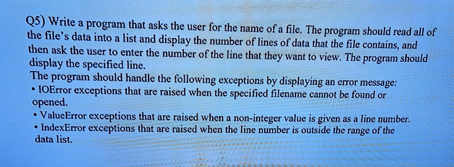 Solved Q5) Write a program that asks the user for the name | Chegg.com