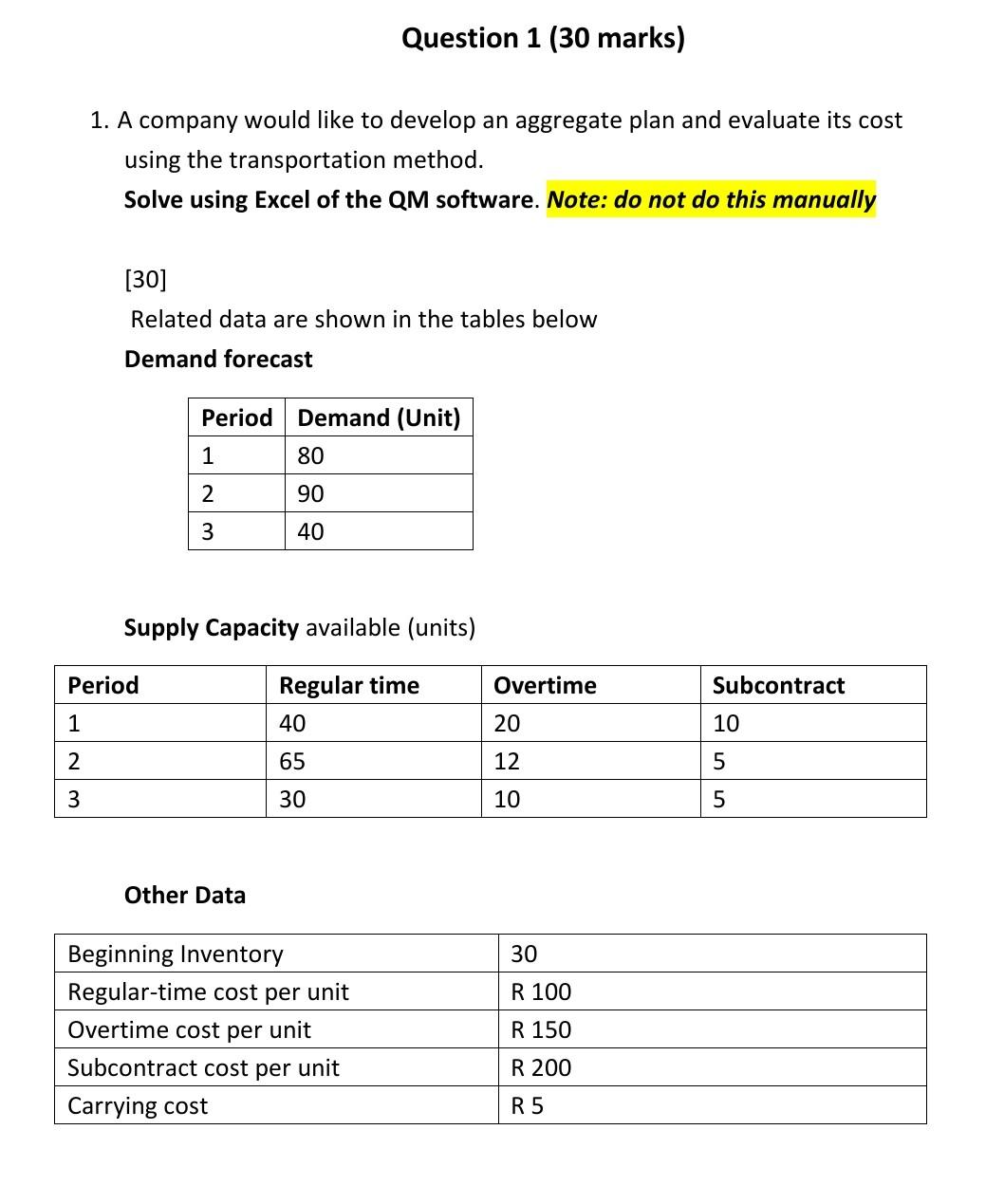 Solved 1. A company would like to develop an aggregate plan | Chegg.com