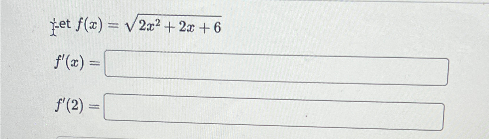 Solved Let F X 2x2 2x 62f X F 2