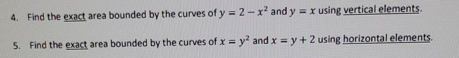 Solved Find the exact area bounded by the curves of y=2−x2 | Chegg.com