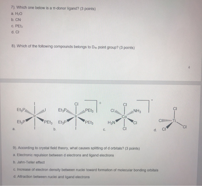 Solved 7 Which One Below Is A T Donor Ligand 3 Points Chegg Com