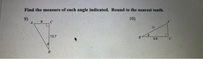 Solved Find the measure of each angle indicated. Round to | Chegg.com