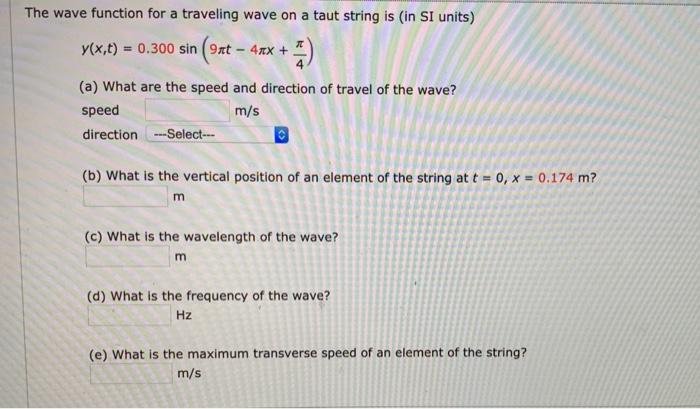 Solved The wave function for a traveling wave on a taut | Chegg.com