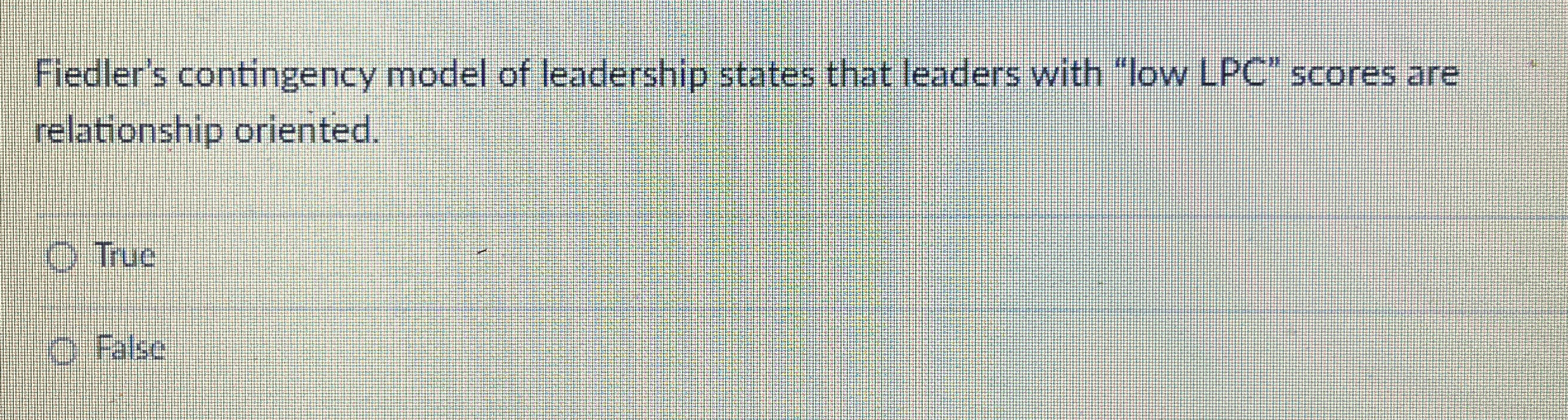 Solved Fiedler's contingency model of leadership states that | Chegg.com