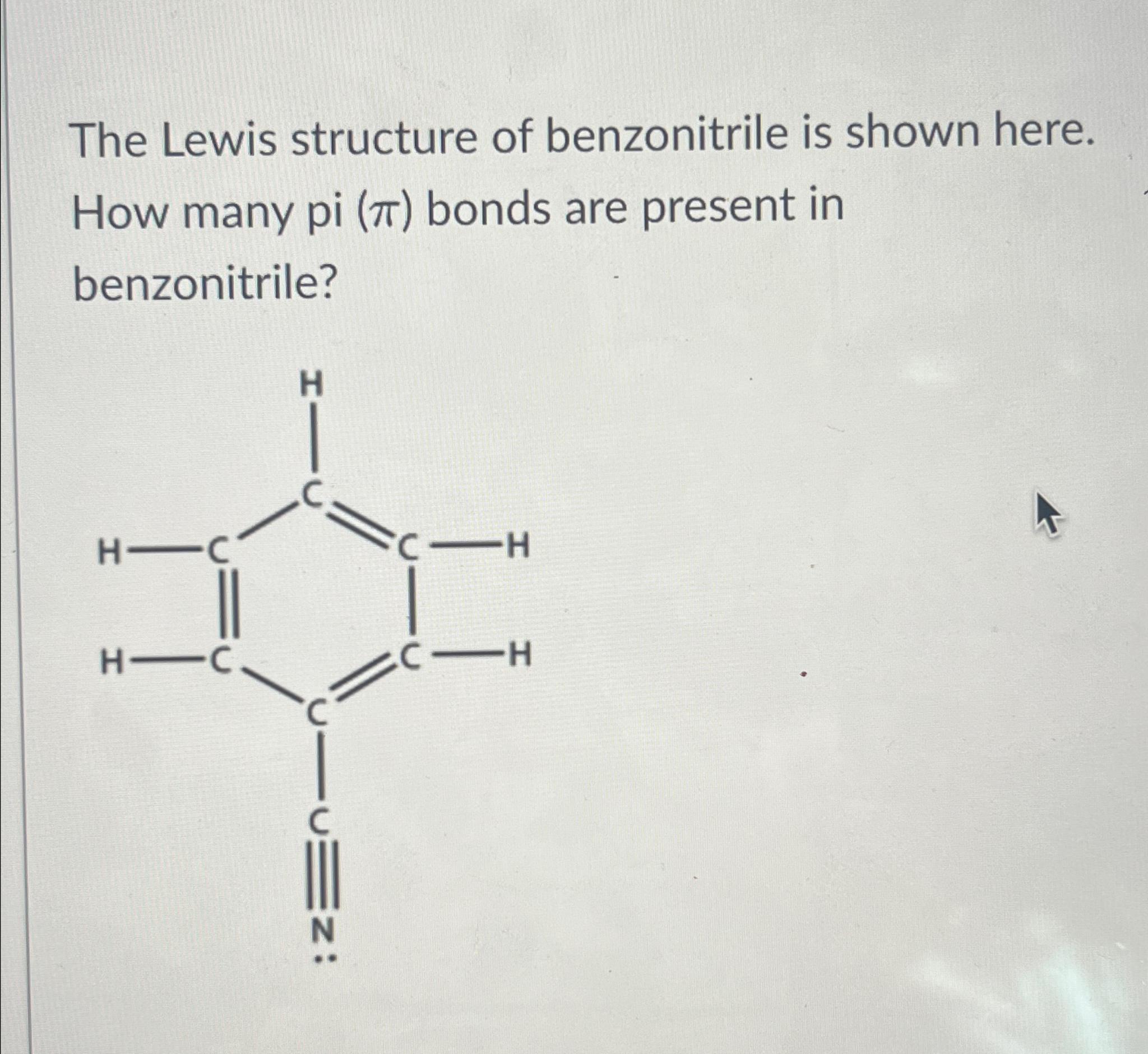 Solved The Lewis structure of benzonitrile is shown here. | Chegg.com