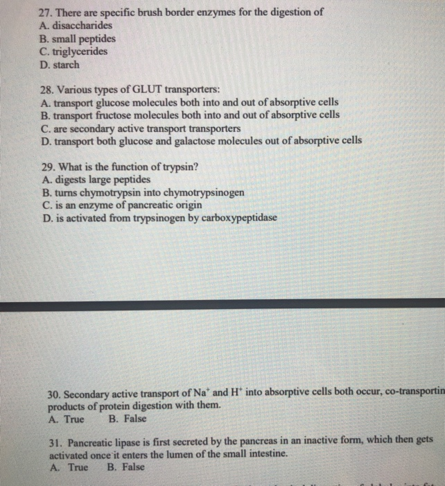 Solved 27. There are specific brush border enzymes for the