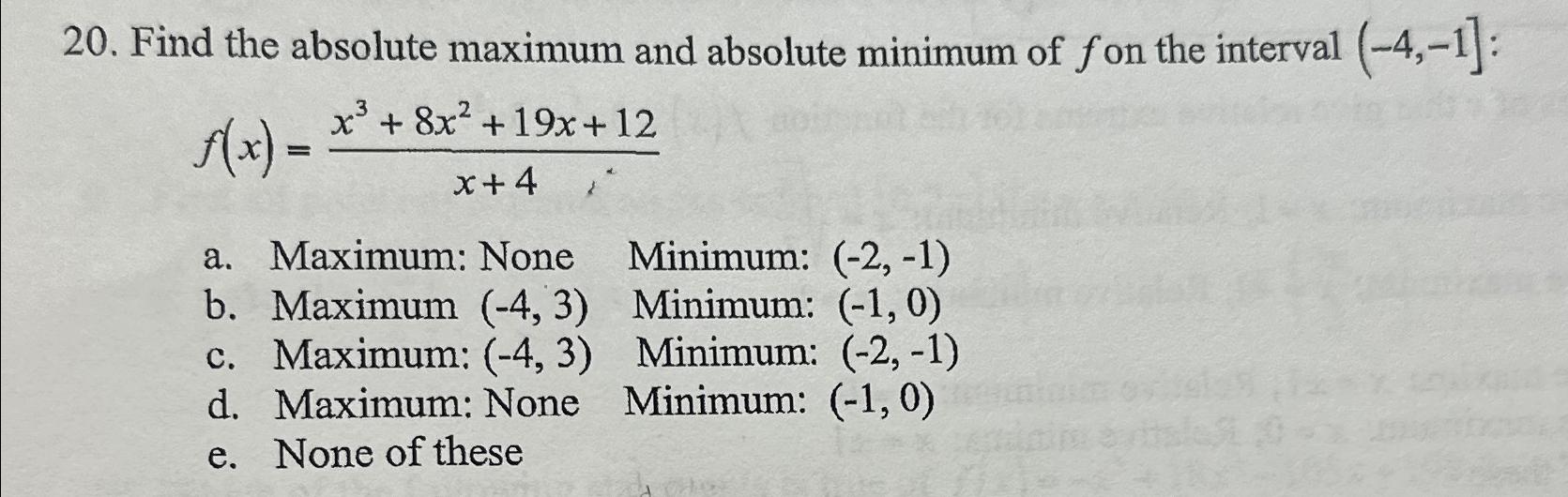 Solved Find the absolute maximum and absolute minimum of f | Chegg.com