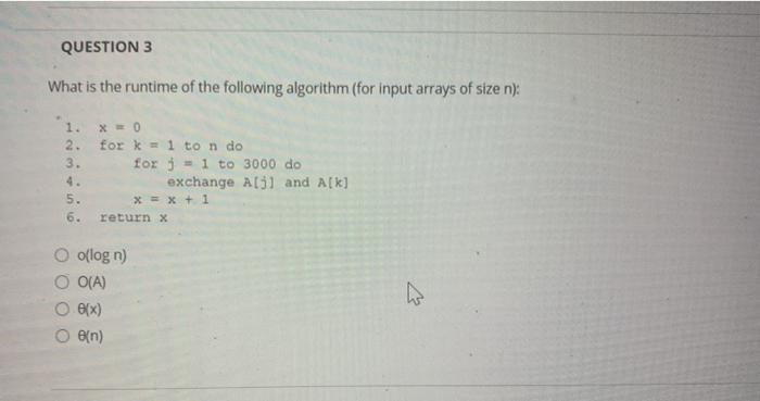 Solved QUESTION 3 What is the runtime of the following | Chegg.com