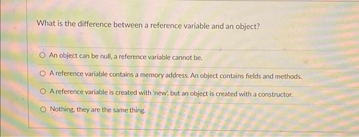 Solved What is the difference between a reference variable | Chegg.com