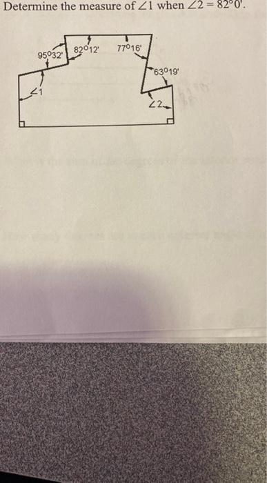 Solved Determine the measure of ∠1 when ∠2=82∘0′. | Chegg.com