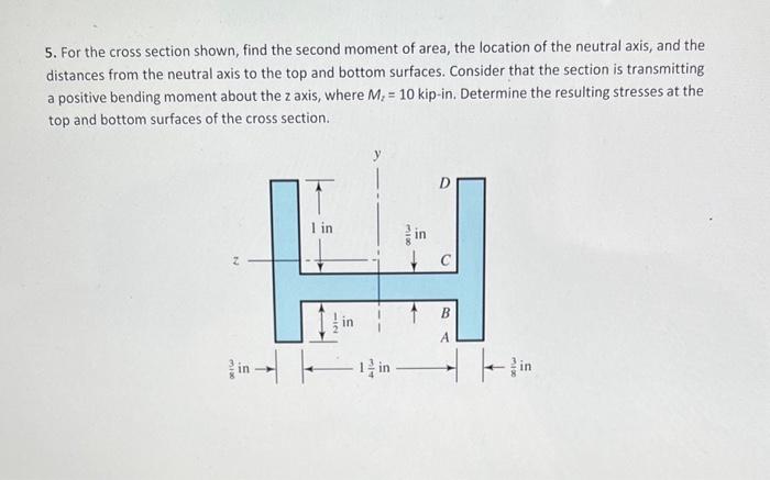 Solved 5. For the cross section shown, find the second | Chegg.com