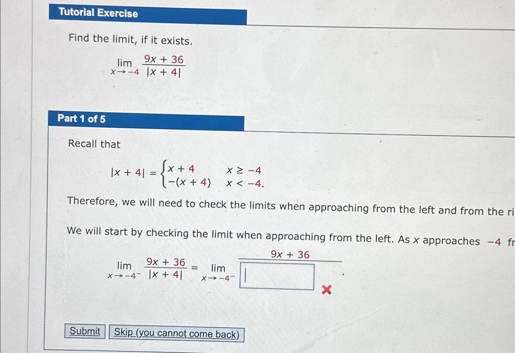 Solved Tutorial ExerciseFind the limit, ﻿if it | Chegg.com