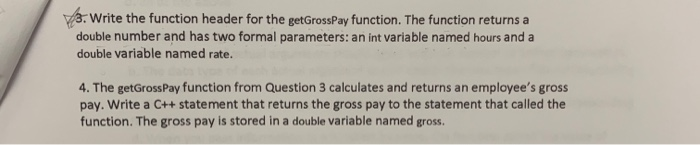 Solved 13. Write the function header for the getGrossPay | Chegg.com
