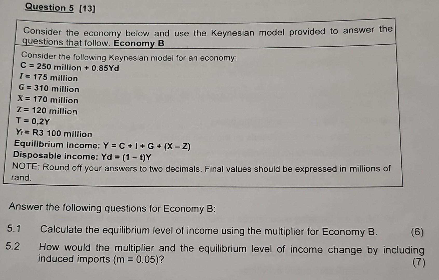 Solved Consider The Economy Below And Use The Keynesian | Chegg.com