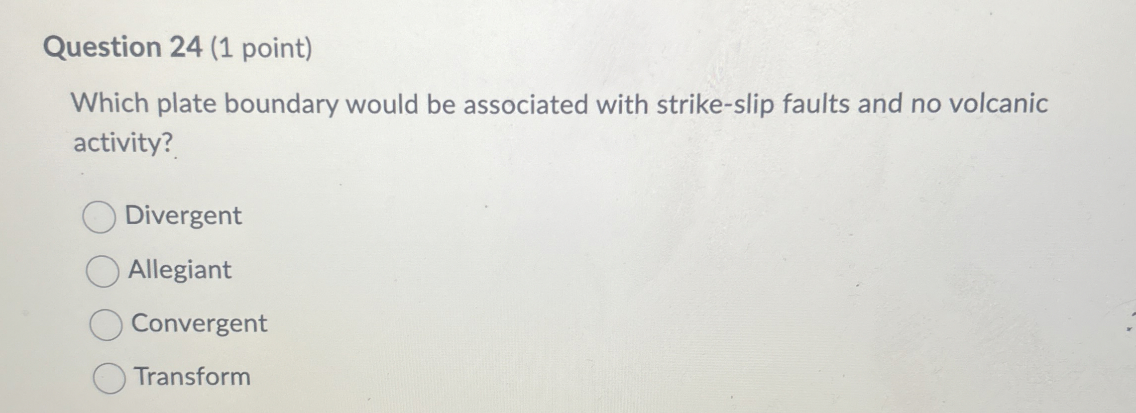 Solved Question 24 (1 ﻿point)Which plate boundary would be