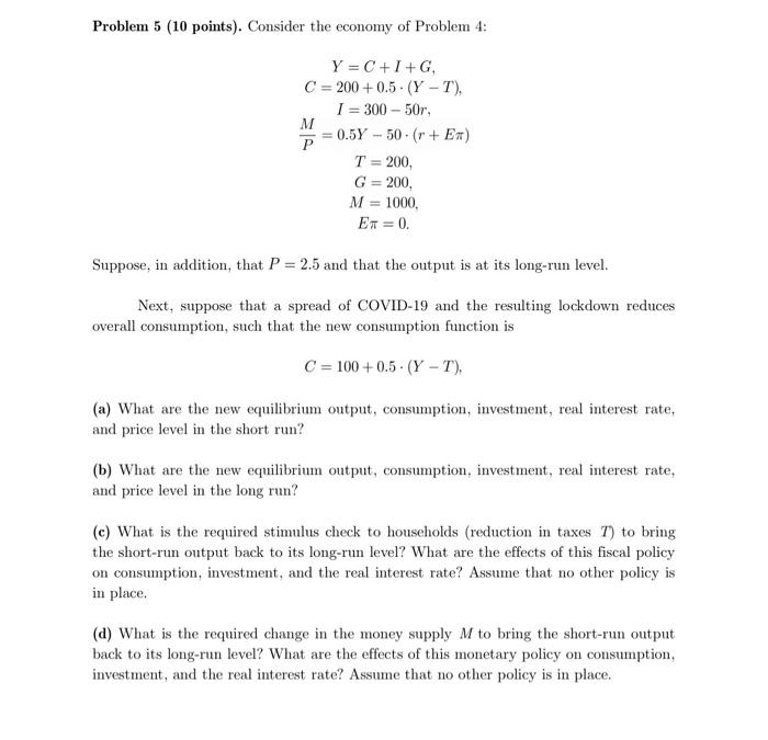 Solved Problem 5 (10 points). Consider the economy of | Chegg.com