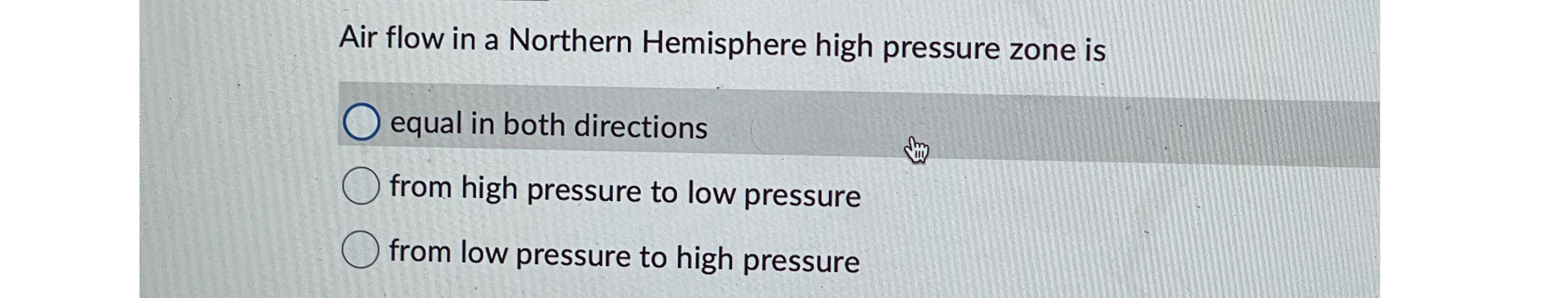 Solved Air flow in a Northern Hemisphere high pressure zone | Chegg.com