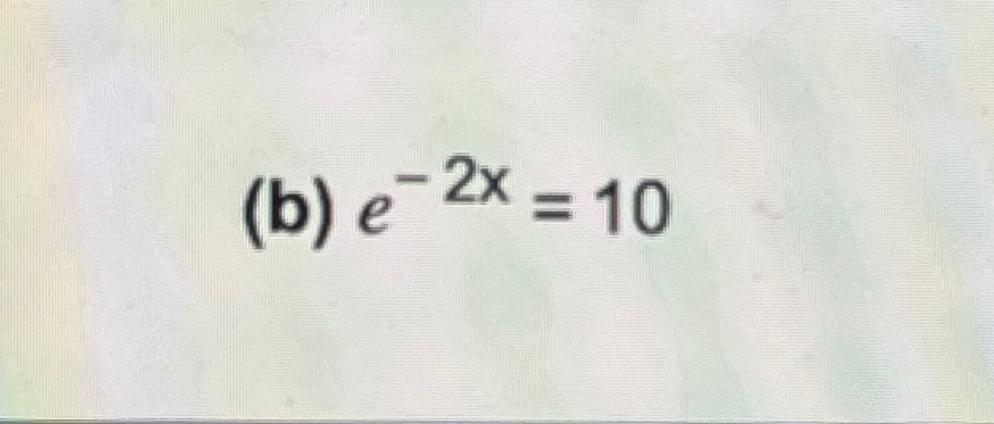 solved-b-e-2x-10solve-for-xtype-an-exact-answer-chegg