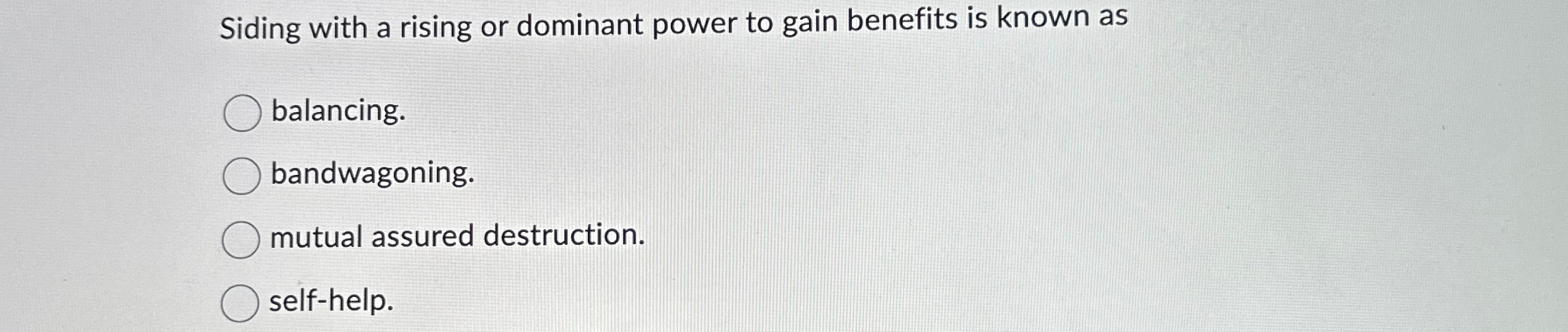 Solved Siding with a rising or dominant power to gain | Chegg.com