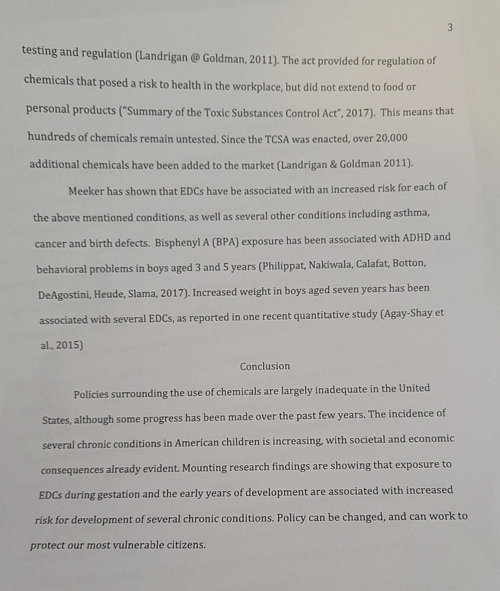 3 testing and regulation (Landrigan @ Goldman, 2011). The act provided for regulation of chemicals that posed a risk to healt