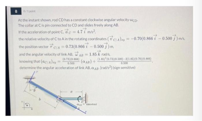 Solved At The Instant Shown Rod Cd Has A Constant Clockwise Chegg Com