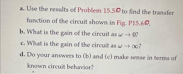 Solved 5.7 Repeat Problem 15.6ㅁ, using the circuit shown in | Chegg.com