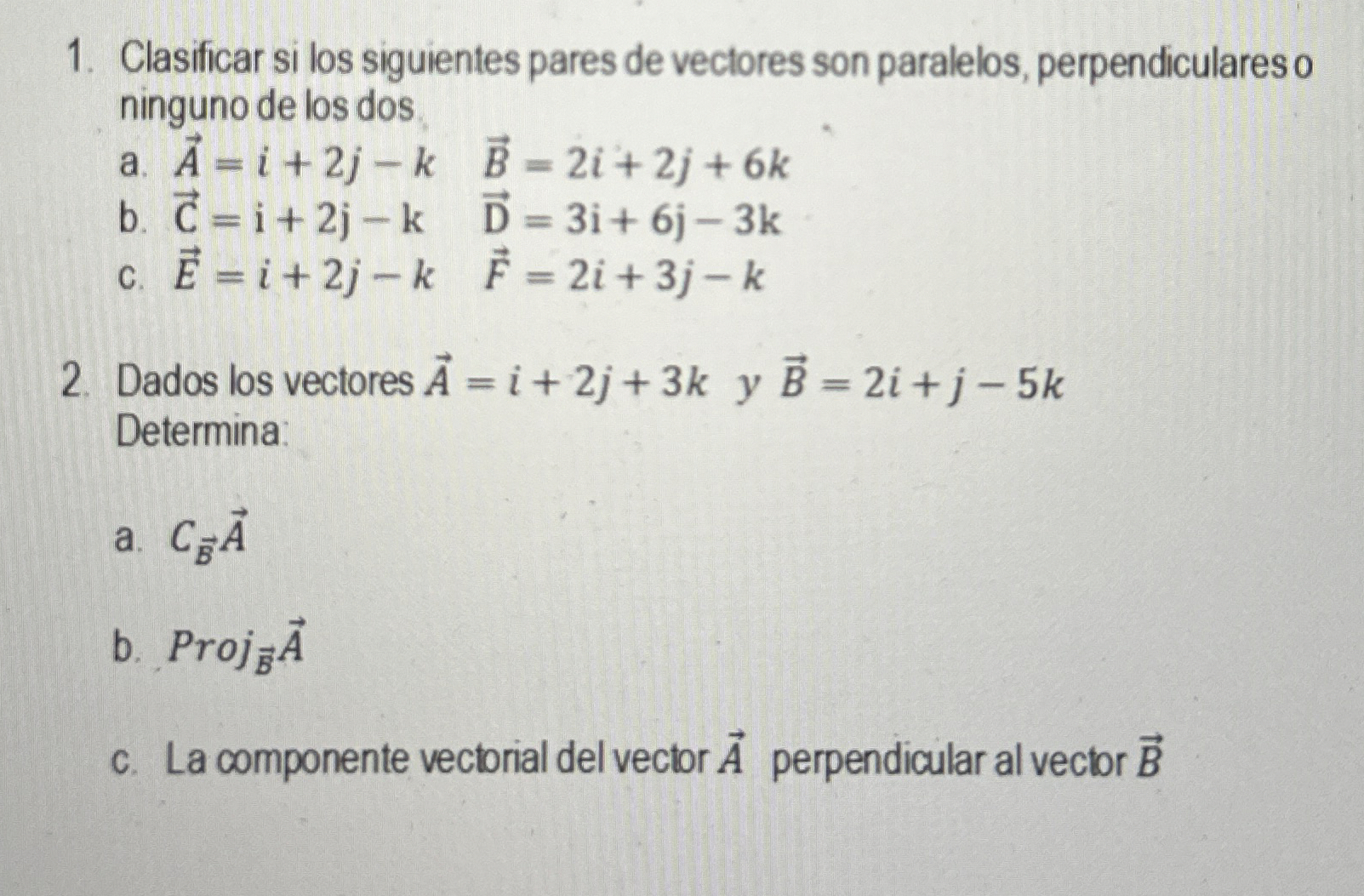Solved Clasificar si los siguientes pares de vectores son | Chegg.com