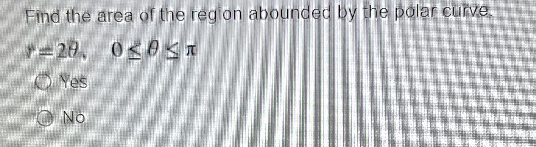 Solved Find the area of the region abounded by the polar | Chegg.com