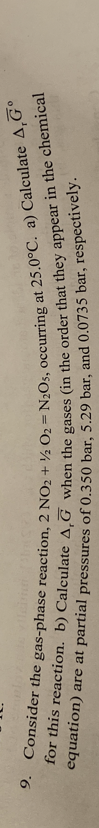 Solved Consider the gas-phase reaction, 2NO2 12O2=N2O5, | Chegg.com