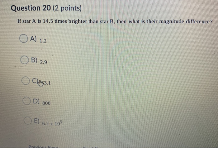 Solved Question 20 (2 points) If star A is 14.5 times | Chegg.com