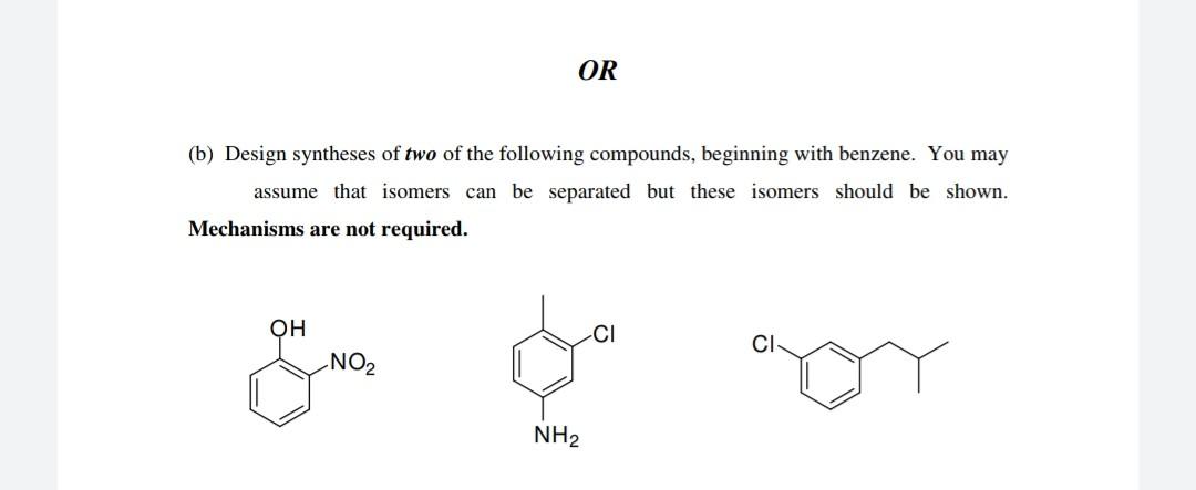 Solved OR (b) Design Syntheses Of Two Of The Following | Chegg.com