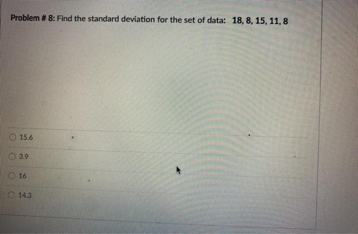 Solved Problem # 8: Find the standard deviation for the set | Chegg.com