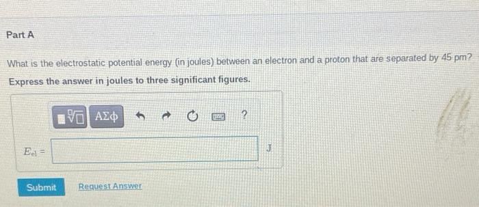 Solved Part A What is the electrostatic potential energy (in | Chegg.com