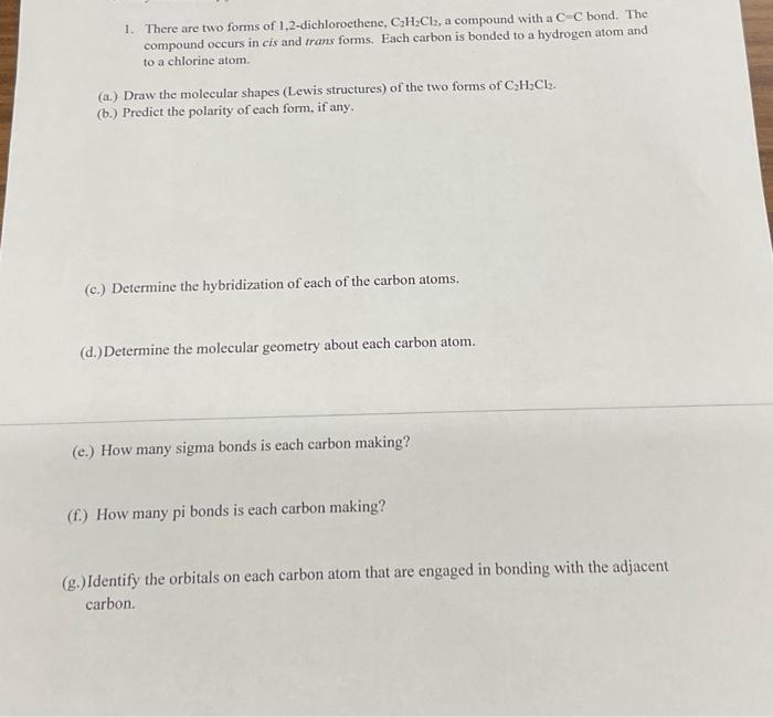 Solved 1. There are two forms of 1,2-dichlorocthene, | Chegg.com