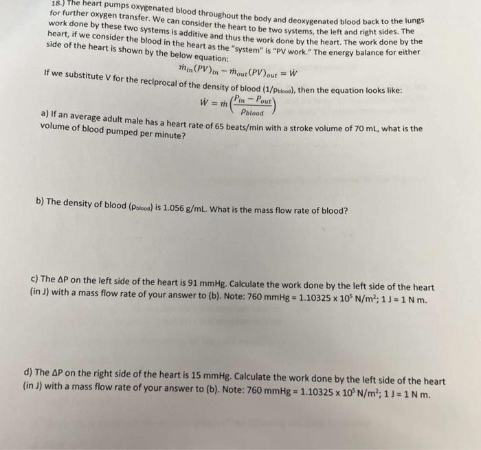 18.) The heart pumps oxygenated blood throughout the