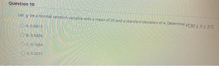 Solved Question 10 Let X Х be a normal random variable with | Chegg.com