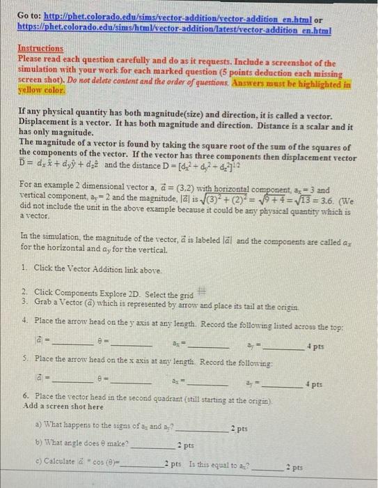 Go to: http://phet.colorado.edu/sims/vector-addition/vector-addition en.html or
https://phet.colorado.edu/sims/html/vector-ad