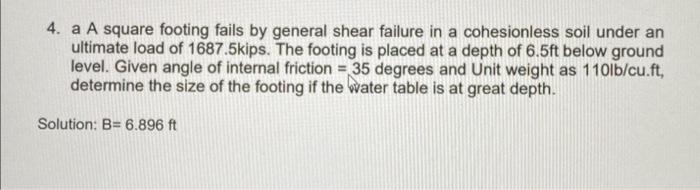 Solved 4. a A square footing fails by general shear failure | Chegg.com