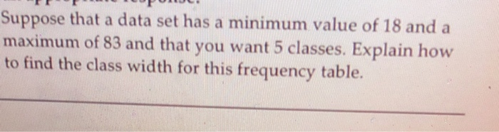 Solved Suppose that a data set has a minimum value of 18 and | Chegg.com