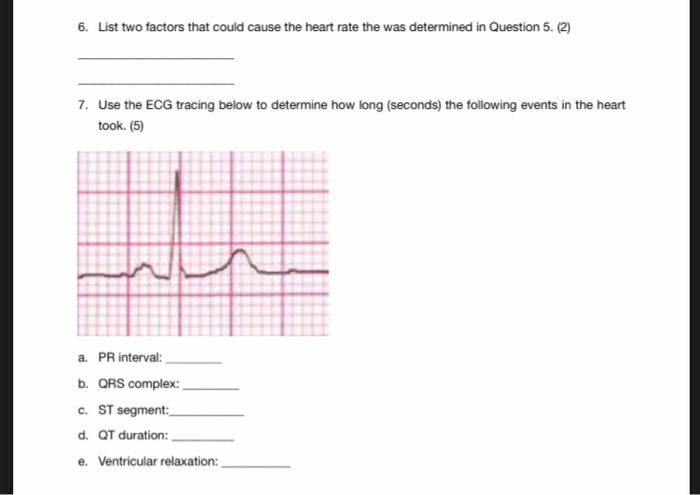 Solved 6. List two factors that could cause the heart rate | Chegg.com