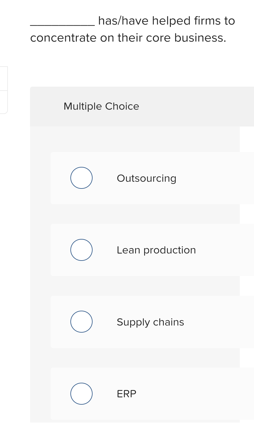 Solved has/have helped firms to concentrate on their core