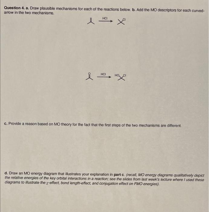 Solved Question 4. a. Draw plausible mechanisms for each of | Chegg.com