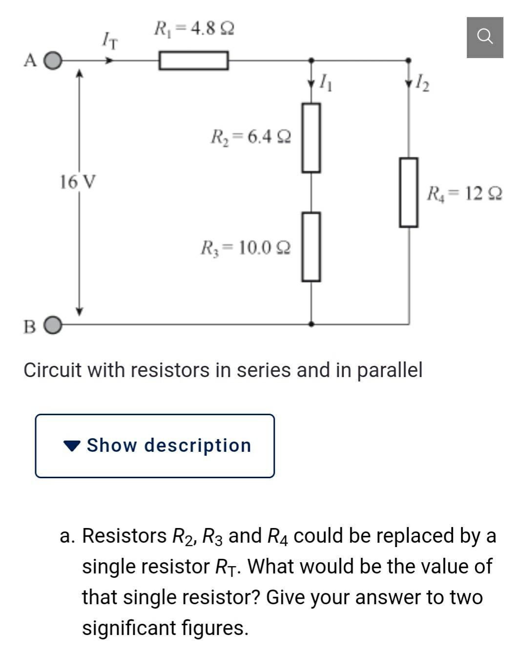 Solved Circuit with resistors in series and in parallel a.