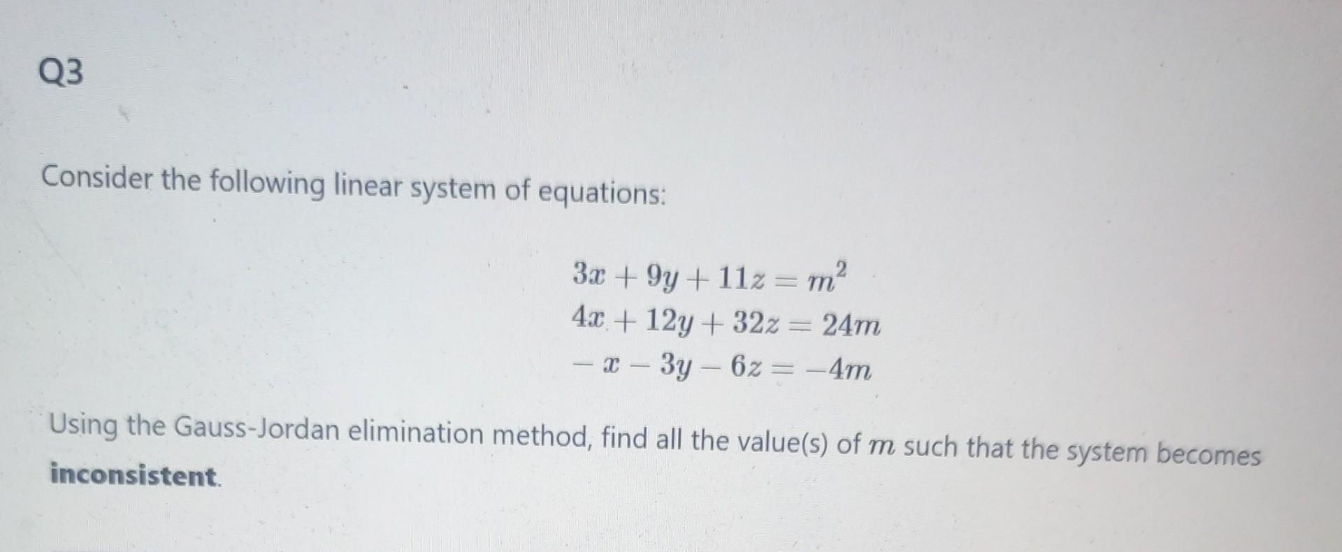 Solved Consider The Following Linear System Of Equations: | Chegg.com