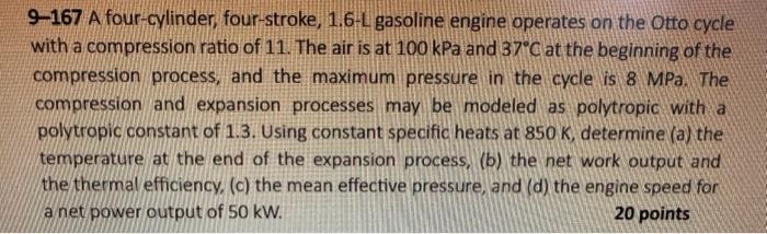 Solved 9 167 A Four Cylinder Four Stroke 1 6 L Gasoline Chegg