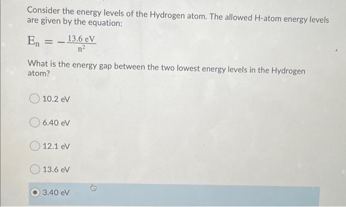Solved Consider the energy levels of the Hydrogen atom. The | Chegg.com