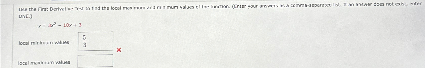Solved Use the First Derivative Test to find the local | Chegg.com