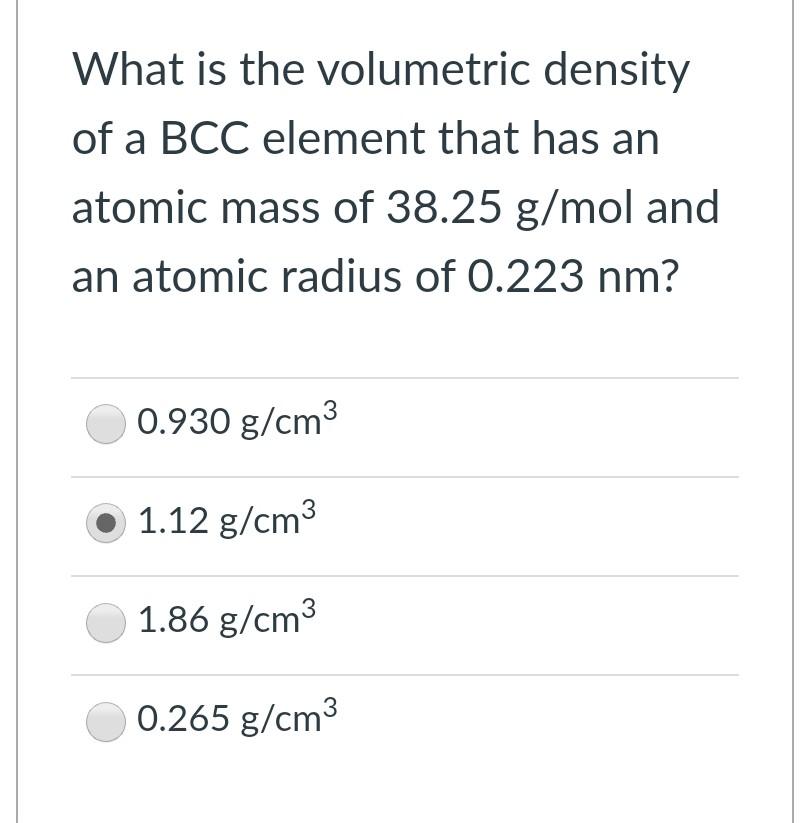 Solved What is the volumetric density of a BCC element that | Chegg.com